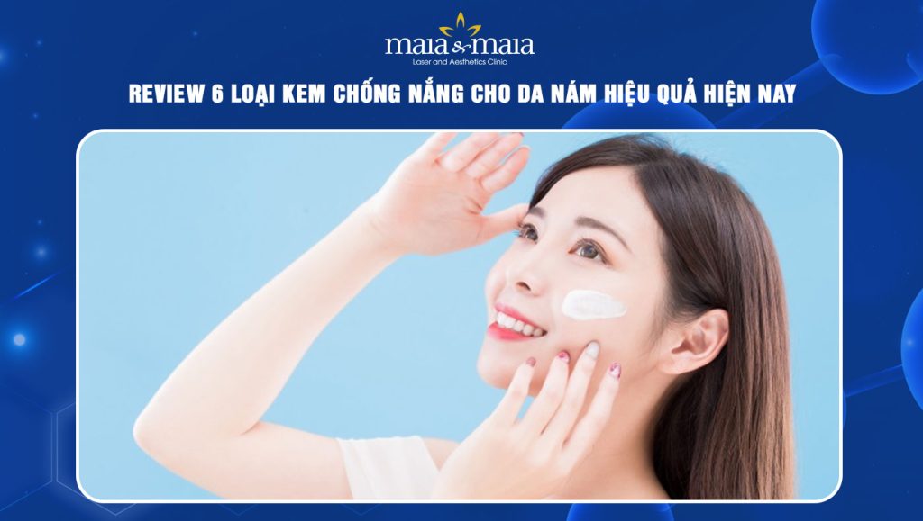 Kem chống nắng cho da nám