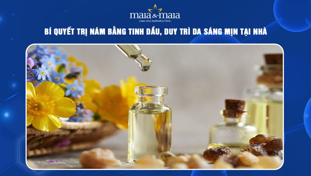Bí quyết trị nám bằng tinh dầu, duy trì da sáng mịn tại nhà 1 trị nám bằng tinh dầu