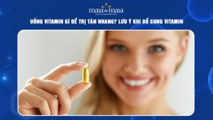 uống vitamin gì để trị tàn nhang