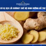 ăn gừng có bị sẹo lồi không