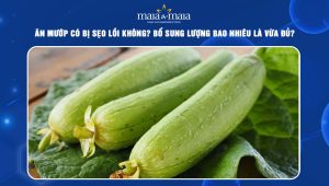 ăn mướp có bị sẹo lồi không