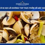 ăn nghêu có bị sẹo lồi không