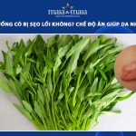 ăn rau muống có bị sẹo lồi không