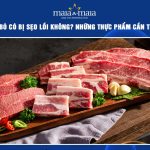 ăn thịt bò có bị sẹo lồi không