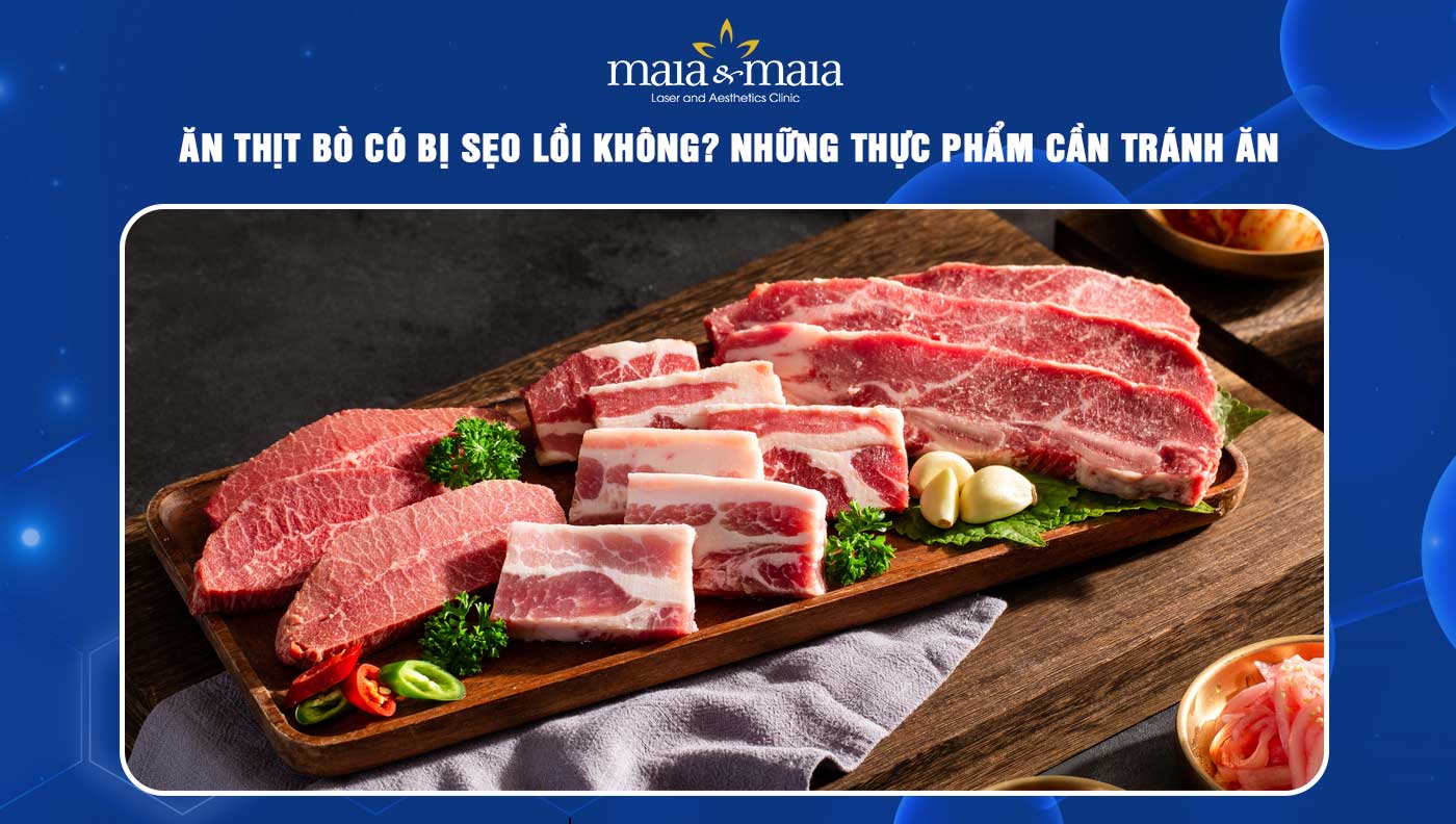 ăn thịt bò có bị sẹo lồi không
