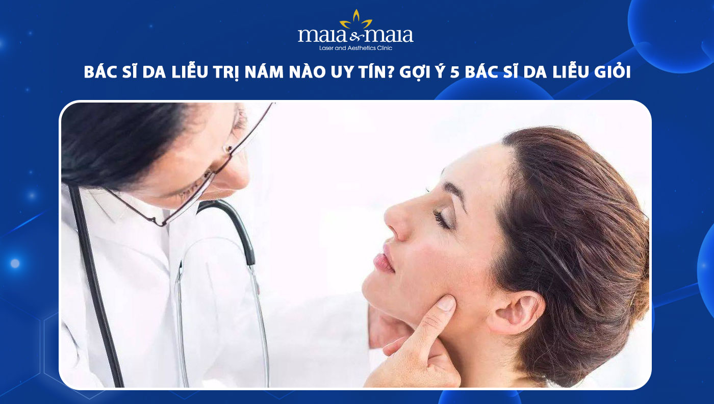 bác sĩ da liễu trị nám