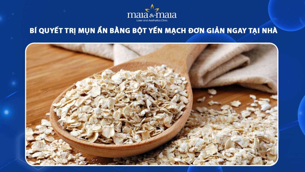 trị mụn ẩn bằng bột yến mạch