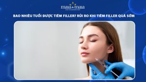 Bao nhiêu tuổi được tiêm filler? Rủi ro khi tiêm filler quá sớm 82 Bao nhiêu tuổi được tiêm filler