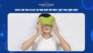 Cách làm tan filler tại nhà như thế nào? Lưu ý khi thực hiện 82 cách làm tan filler tại nhà