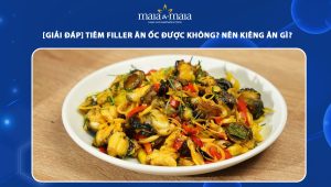 tiêm filler ăn ốc được không