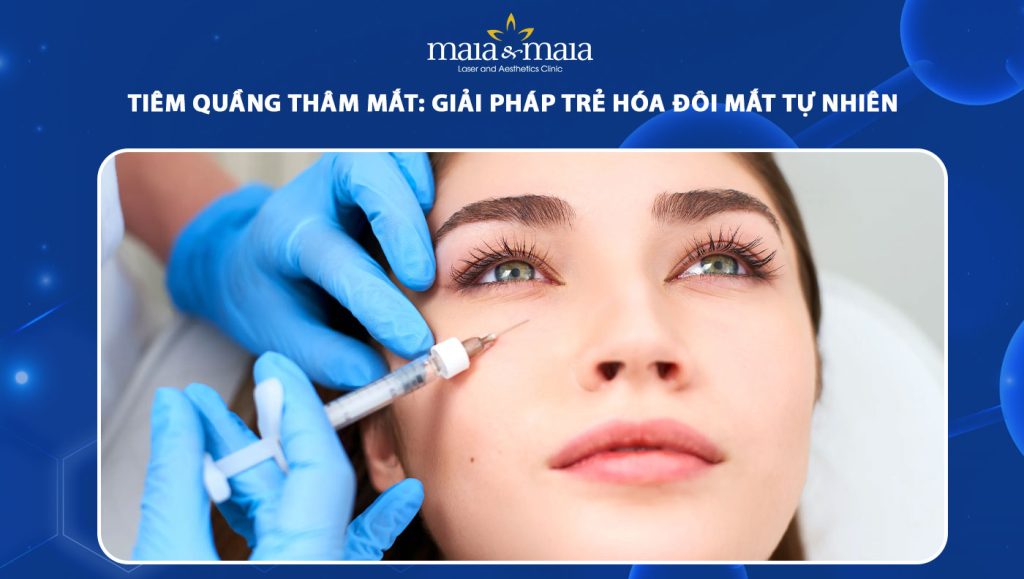tiêm quầng thâm mắt