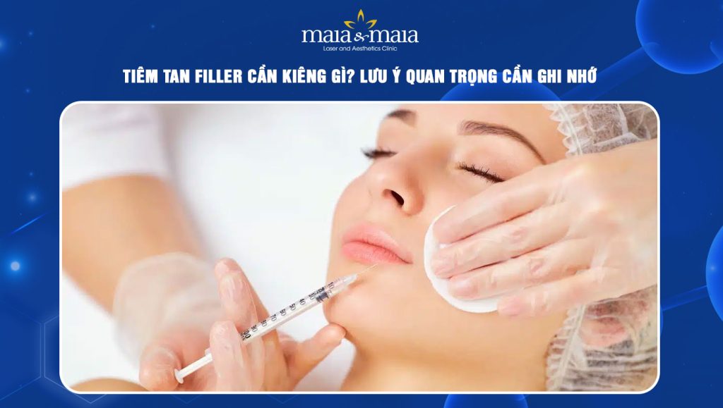 tiêm tan filler cần kiêng gì