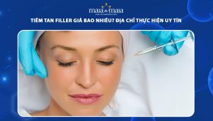 Tiêm tan filler giá bao nhiêu? Địa chỉ thực hiện uy tín 89 tiêm tan filler giá bao nhiêu