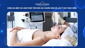 Căng da mặt 4D: Giải pháp trẻ hóa da chuẩn Hàn và lưu ý khi thực hiện 67 căng da mặt 4d