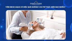 Tiêm Meso Aqua có hiệu quả không? Chi phí thực hiện bao nhiêu? 71 tiêm meso aqua