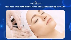 Tiêm meso có an toàn không? Yếu tố nào tác động đến độ an toàn? 67 tiêm meso có an toàn không