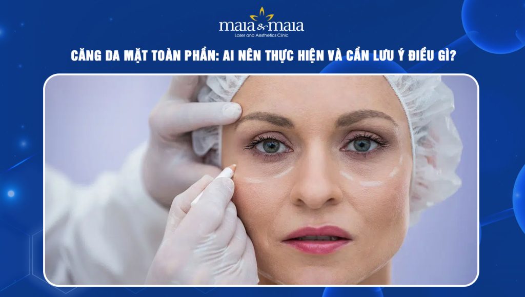 Căng da mặt toàn phần