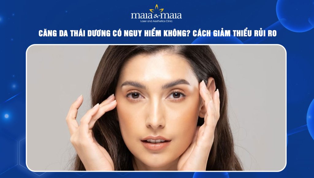 Căng da thái dương có nguy hiểm không