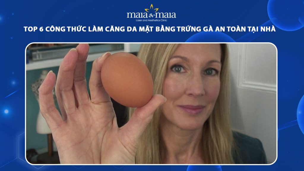 làm căng da mặt bằng trứng gà