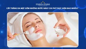 Cấy trắng da mặt gồm những bước nào? Chi phí thực hiện bao nhiêu? 54 cấy trắng da mặt