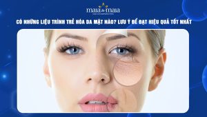Có những liệu trình trẻ hóa da mặt nào? Lưu ý để đạt hiệu quả tốt nhất 44 liệu trình trẻ hóa da mặt