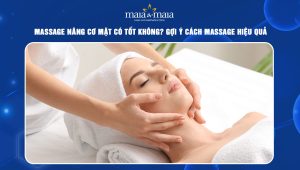 Massage nâng cơ mặt có tốt không? Gợi ý cách massage hiệu quả 113 Massage nâng cơ mặt