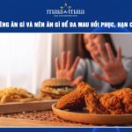 peel da kiêng ăn gì