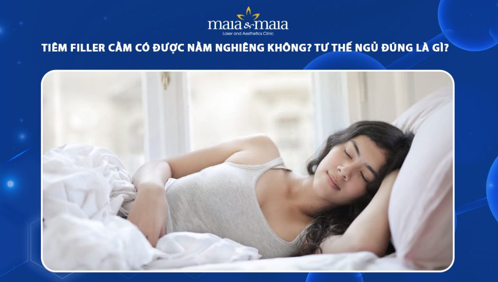 tiêm filler cằm có được nằm nghiêng không
