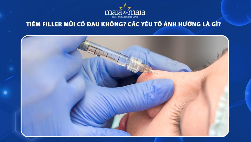 tiêm filler mũi có đau không