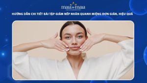 Hướng dẫn chi tiết bài tập giảm nếp nhăn quanh miệng đơn giản, hiệu quả ngay tại nhà 88 bài tập giảm nếp nhăn quanh miệng