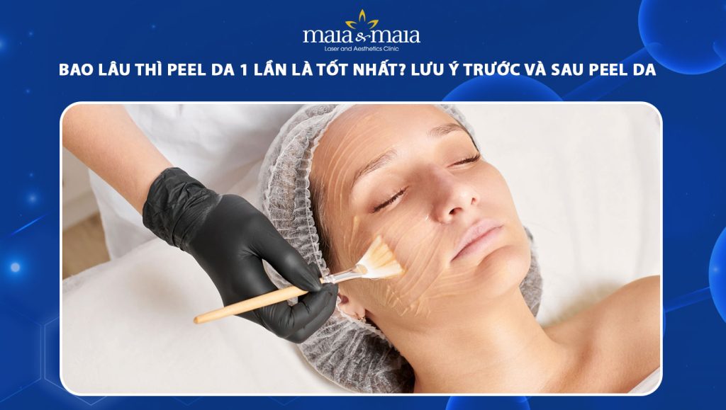 bao lâu thì peel da 1 lần