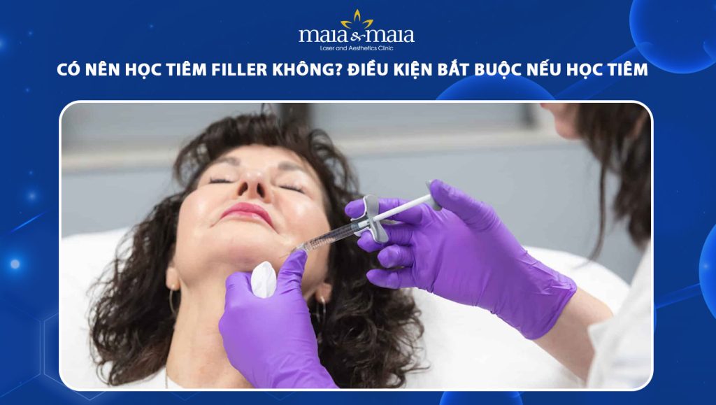 có nên học tiêm filler không