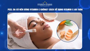 Peel da có nên dùng vitamin C không? Cách sử dụng vitamin C an toàn 32 peel da có nên dùng vitamin C không