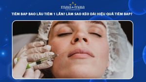 Tiêm BAP bao lâu tiêm 1 lần? Làm sao kéo dài hiệu quả tiêm BAP? 60 tiêm bap bao lâu tiêm 1 lần