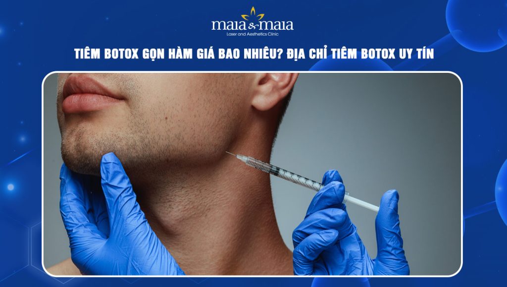 Tiêm botox gọn hàm giá bao nhiêu