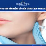 Tiêm botox gọn hàm kiêng gì