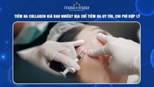 Tiêm HA collagen giá bao nhiêu? Địa chỉ tiêm HA uy tín, chi phí hợp lý 60 Tiêm HA collagen giá bao nhiêu
