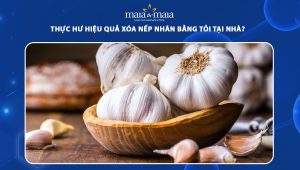 Thực hư hiệu quả xóa nếp nhăn bằng tỏi tại nhà? Cần lưu ý gì để đảm bảo an toàn? 111 xóa nếp nhăn bằng tỏi
