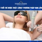 bao nhiêu tuổi thì được triệt lông