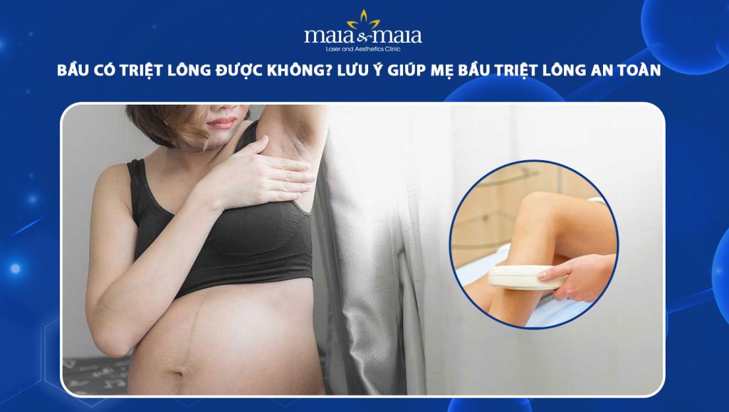 bầu có triệt lông được không