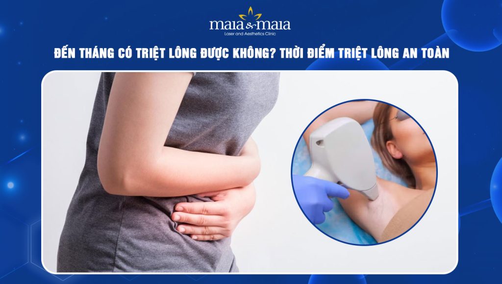 đến tháng có triệt lông được không