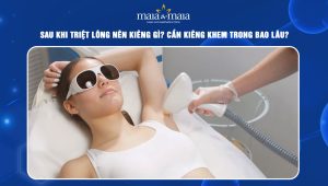 Sau khi triệt lông nên kiêng gì? Cần kiêng khem trong bao lâu? 61 sau khi triệt lông nên kiêng gì