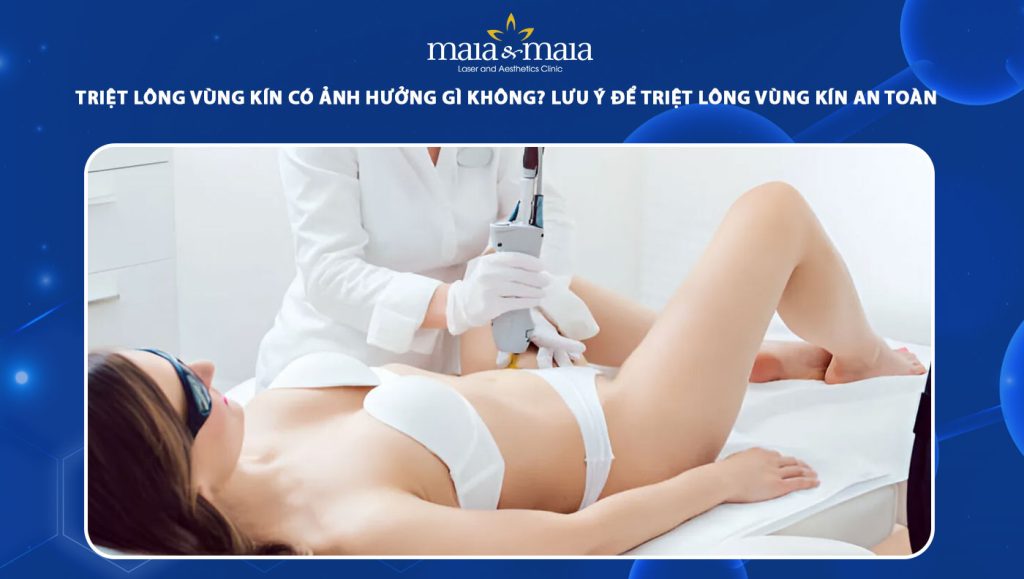 Triệt lông vùng kín có ảnh hưởng gì không? Lưu ý để triệt lông vùng kín an toàn 1 triệt lông vùng kín có ảnh hưởng gì không