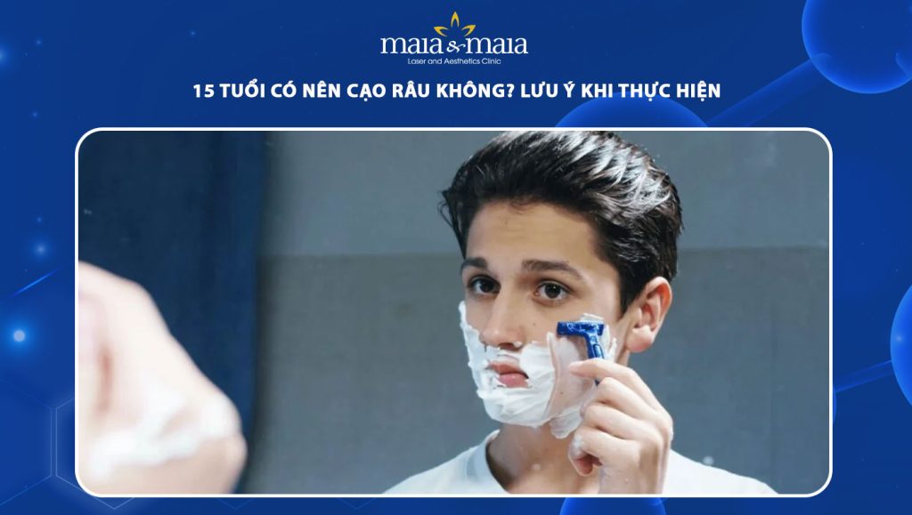 15 tuổi có nên cạo râu không? Lưu ý khi thực hiện  1 15 tuổi có nên cạo râu không