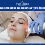 bắn laser trị nám có đau không