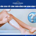 Tẩy lông chân bằng kem đánh răng