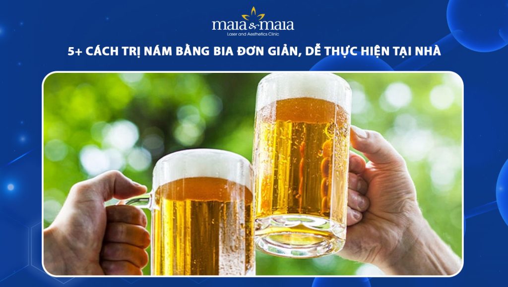 cách trị nám bằng bia