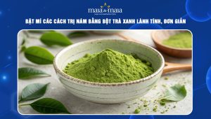 Bật mí các cách trị nám bằng bột trà xanh lành tính, đơn giản 105 cách trị nám bằng bột trà xanh
