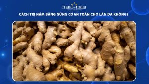 Cách trị nám bằng gừng có an toàn cho làn da nhạy cảm không? 98 cách trị nám bằng gừng