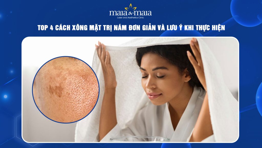 Cách xông mặt trị nám